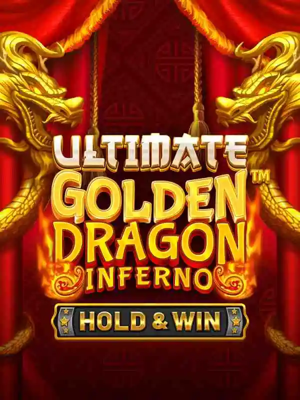 Ultimate Golden Dragon Inferno - Hold & WinTM