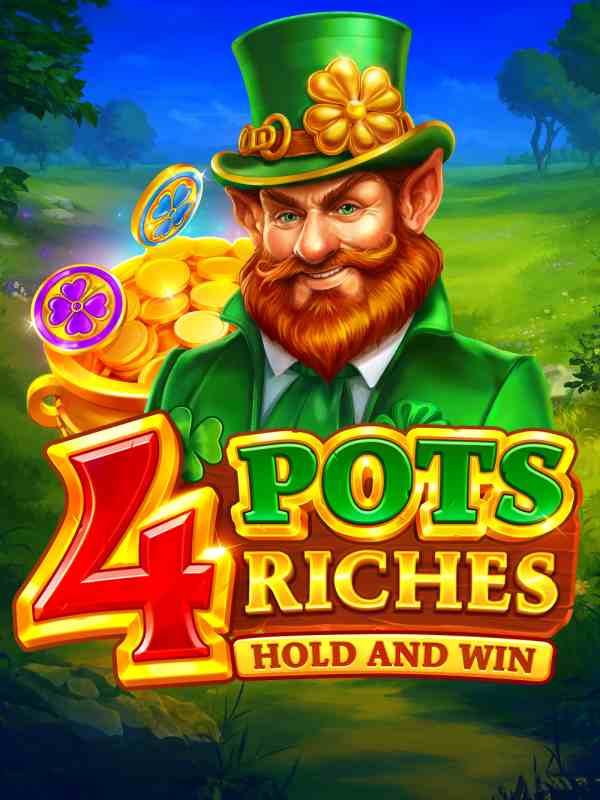 4 Pots Riches: Hold And Win