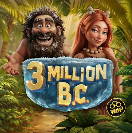 3 Million B.C.™